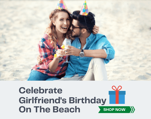 Celebrate Girlfriend's Birthday On The Beach(11 Dream Ideas) 19 Celebrate Girlfriend's Birthday On The Beach