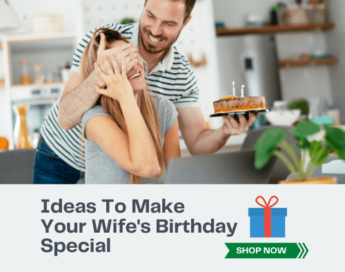 How To Make Your Wife's Birthday Special (11 Amazing Ideas) 23 Ideas To Make Your Wife's Birthday Special